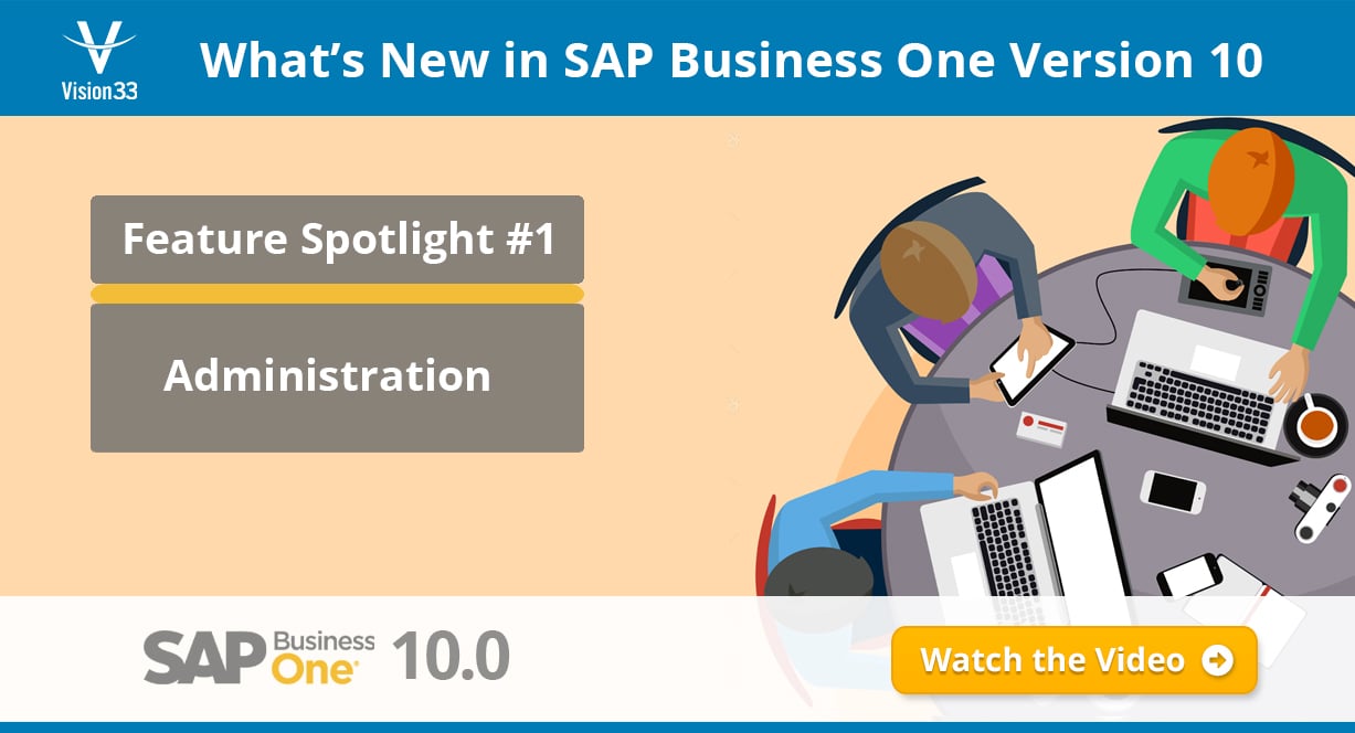 Whats New In SAP Business One Version 10 Heres Your First Look At